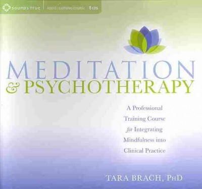 Tara Brach - Meditation and Psychotherapy - 9781591799702 - V9781591799702