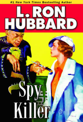 L Hubbard - Spy Killer (Stories from the Golden Age) - 9781592123025 - V9781592123025