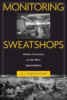 Jill Esbenshade - Monitoring Sweatshops - 9781592132560 - V9781592132560