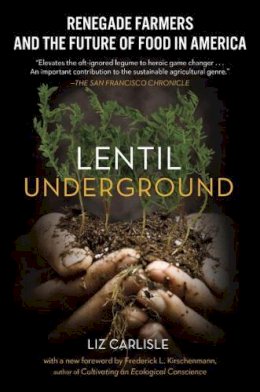 Liz Carlisle - Lentil Underground - 9781592409563 - V9781592409563