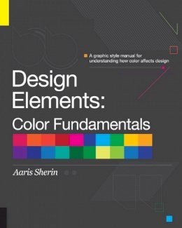 Aaris Sherin - Design Elements, Color Fundamentals - 9781592537198 - V9781592537198