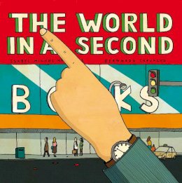 Isabel Minhos Martins - The World In A Second - 9781592701575 - V9781592701575