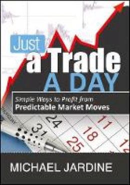 Michael Jardine - Just a Trade a Day - 9781592804429 - V9781592804429