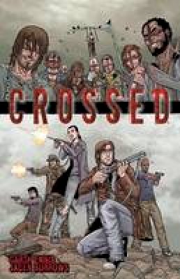 Garth Ennis - Crossed, Vol. 1 - 9781592910908 - V9781592910908