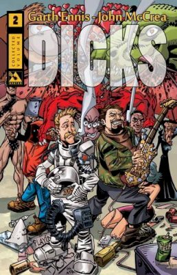 Garth Ennis - Dicks - 9781592911905 - V9781592911905