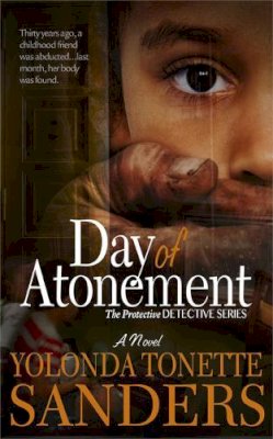 Yolonda T Sanders - Day of Atonement: A Novel (Protective Detective) - 9781593095260 - V9781593095260