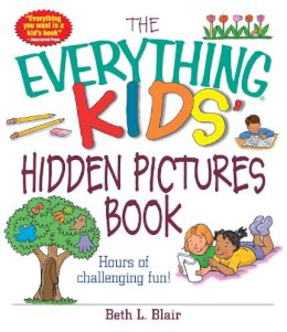 Beth L. Blair - The Everything Kids' Hidden Pictures Book. Hours of Challenging Fun!.  - 9781593371289 - V9781593371289