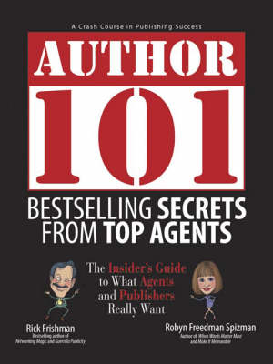 Nick Frishman - Author 101: Bestselling Secrets from Top Agents - 9781593374174 - KST0002577