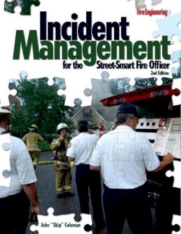 John F. - Incident Management for the Street-Smart Fire Officer, 2nd Edition - 9781593701505 - V9781593701505