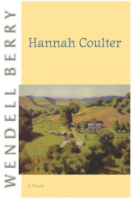 Wendell Berry - Hannah Coulter - 9781593760786 - V9781593760786