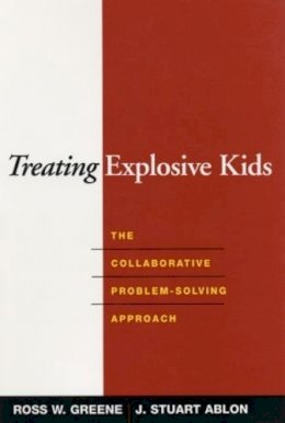 Ross W. Greene - Treating Explosive Kids - 9781593852030 - V9781593852030