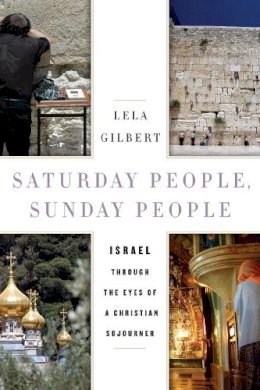 Lela Gilbert - Saturday People, Sunday People - 9781594036392 - V9781594036392