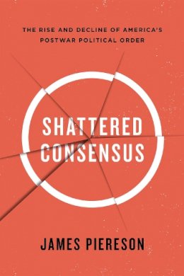 James Piereson - Shattered Consensus - 9781594036712 - V9781594036712