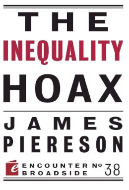 James Piereson - Inequality Hoax - 9781594037856 - V9781594037856