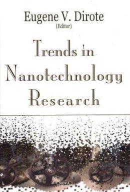 Eugene Dirote - Trends in Nanotechnology Research - 9781594540912 - V9781594540912