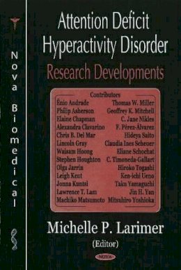 Michelle P Larimer (Ed.) - Attention Deficit Hyperactivity Disorder (ADHD) Research Developments - 9781594541575 - V9781594541575