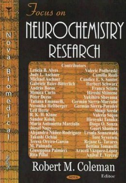 Robert M Coleman - Focus on Neurochemistry Research - 9781594544170 - V9781594544170