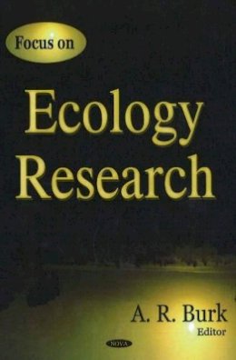 A Burk - Focus on Ecology Research - 9781594544927 - V9781594544927