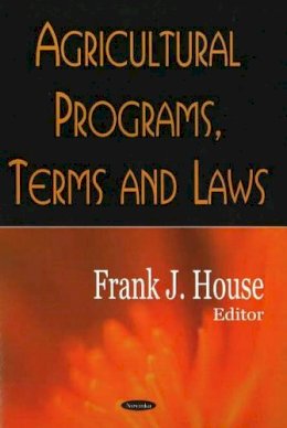 Frank House - Agricultural Programs, Terms & Laws - 9781594548925 - V9781594548925