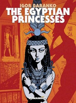 Igor Baranko - The Egyptian Princesses - 9781594657481 - V9781594657481