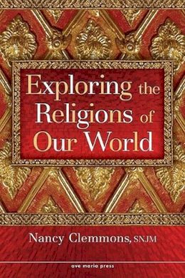 Nancy Clemmons - Exploring the Religions of Our World - 9781594711251 - V9781594711251