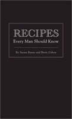 Susan Russo - Recipes Every Man Should Know - 9781594744747 - V9781594744747