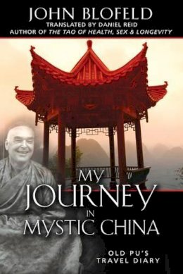 John Blofeld - My Journey in Mystic China - 9781594771576 - V9781594771576