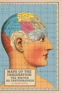 Peter Turchi - Maps of the Imagination: The Writer as Cartographer - 9781595340412 - V9781595340412