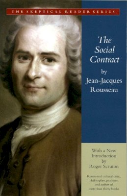 Jean-Jacques Rousseau - The Social Contract. Or Principles of Political Right.  - 9781596980822 - V9781596980822