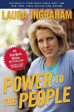 Laura Ingraham - Power to the People - 9781596985537 - V9781596985537