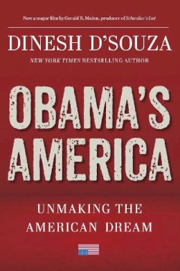 Dinesh D'Souza - Obama's America - 9781596987784 - V9781596987784