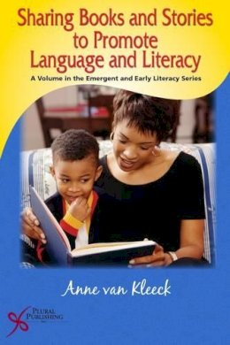 Anne Van Kleeck - Sharing Books and Stories to Promote Language and Literacy (Emergent and Early Literacy) - 9781597560917 - V9781597560917