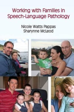 Sharynne McLeod - Working with Families in Pediatric Speech-language Pathology - 9781597562416 - V9781597562416