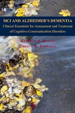 Kathryn Bayles - MCI and Alzheimer's Dementia - 9781597565189 - V9781597565189