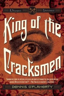 Dennis O'Flaherty - King of the Cracksmen - 9781597805513 - V9781597805513