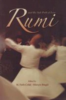 M  Fatih Citlak - Rumi and His Sufi Path of Love: and His Sufi Path of Love - 9781597840781 - V9781597840781