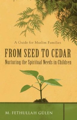 M. Fethullah Gülen - From Seed to Cedar - 9781597842785 - V9781597842785