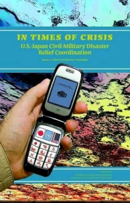 Schoff, James L.; Travayiakis, Marina - In Times of Crisis - 9781597974066 - V9781597974066