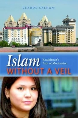 Claude Salhani - Islam without a Veil - 9781597977319 - V9781597977319