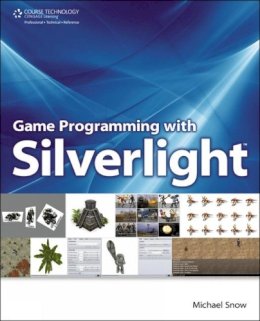 Michael Snow - Game Programming with Silverlight - 9781598639063 - V9781598639063