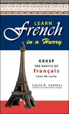 Laura K. Lawless - Learn French in a Hurry - 9781598692891 - V9781598692891