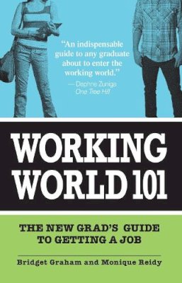 Graham, Bridget; Reidy, Monique - Working World 101 - 9781598694956 - V9781598694956