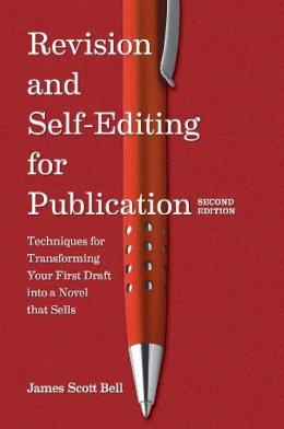 James Scott Bell - Revision and Self Editing for Publication - 9781599637068 - V9781599637068