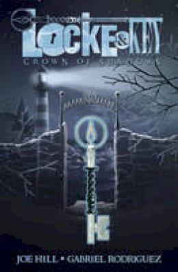 Joe Hill - Locke & Key, Vol. 3 Crown Of Shadows - 9781600109539 - V9781600109539