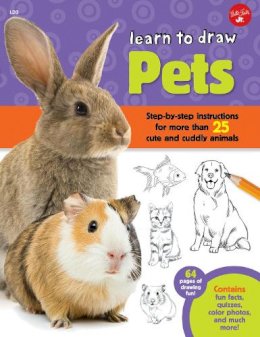 Robbin Cuddy - Learn to Draw Pets: Step-by-step instructions for more than 25 cute and cuddly animals - 9781600584442 - V9781600584442