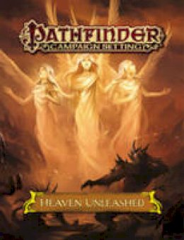 Paizo Staff - Pathfinder Campaign Setting: Heaven Unleashed - 9781601258281 - V9781601258281