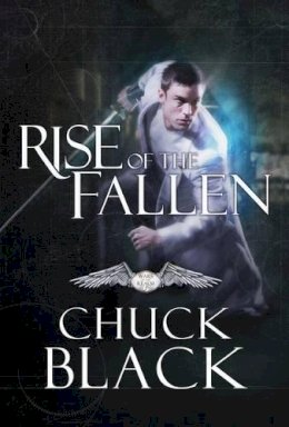 Chuck Black - Rise of the Fallen - 9781601425041 - V9781601425041