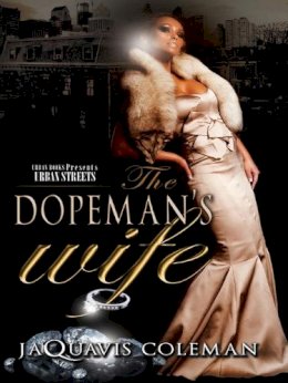 Jaquavis Coleman - The Dopeman's Wife: Part 1 of the Dopeman's Trilogy (Urban Books) - 9781601626264 - V9781601626264