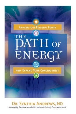 Synthia Andrews - Path of Energy - 9781601631725 - V9781601631725