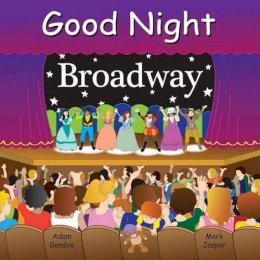 Adam Gamble - Good Night Broadway - 9781602194366 - V9781602194366